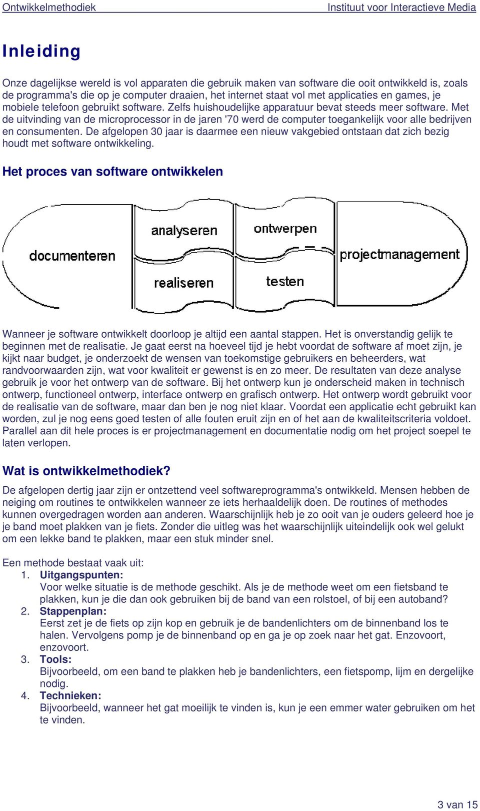 Met de uitvinding van de microprocessor in de jaren '70 werd de computer toegankelijk voor alle bedrijven en consumenten.