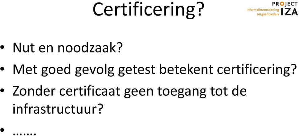 certificering?