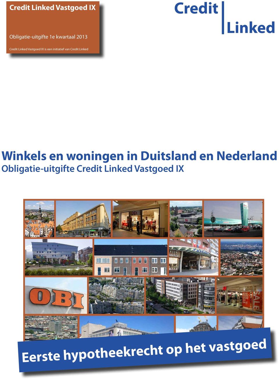 Credit Linked Winkels en woningen in Duitsland en Nederland