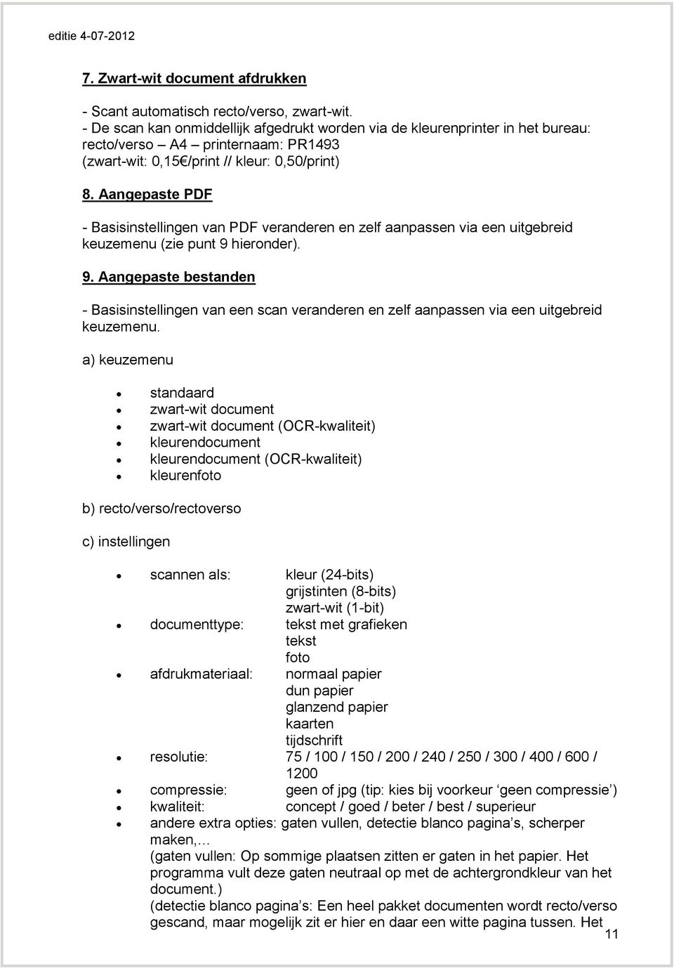 Aangepaste PDF - Basisinstellingen van PDF veranderen en zelf aanpassen via een uitgebreid keuzemenu (zie punt 9 