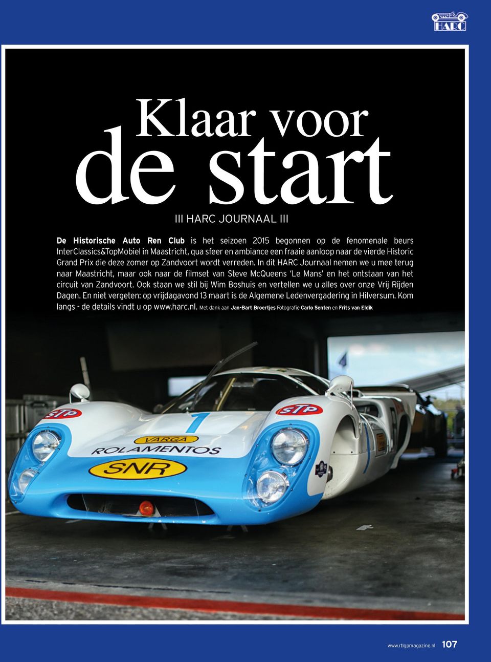 In dit HARC Journaal nemen we u mee terug naar Maastricht, maar ook naar de filmset van Steve McQueens Le Mans en het ontstaan van het circuit van Zandvoort.