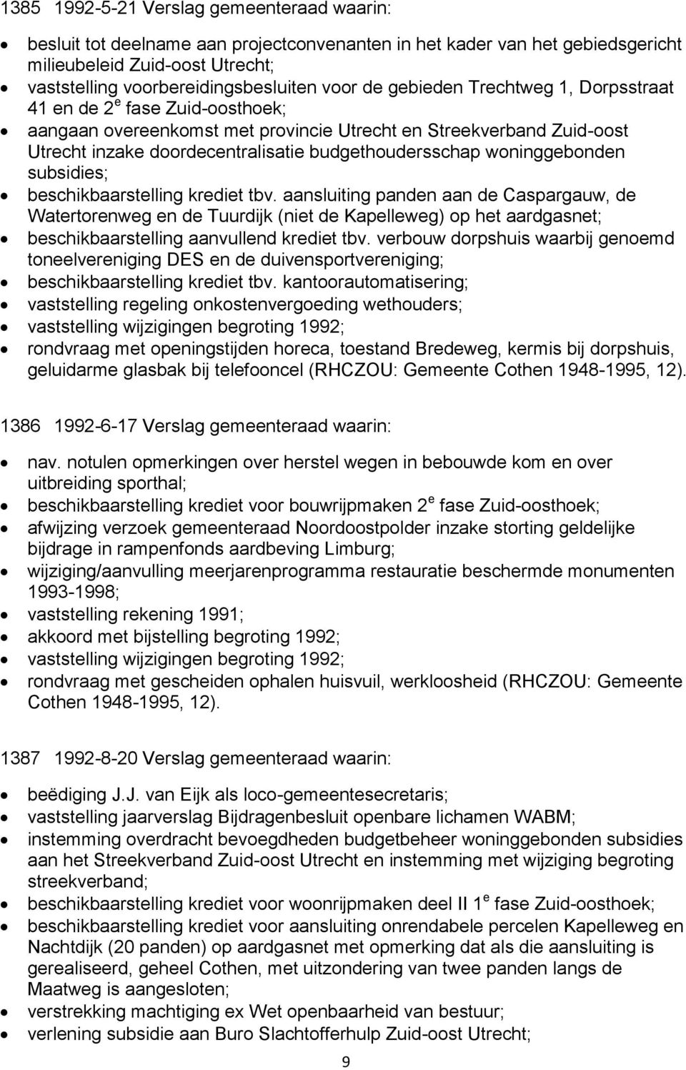 woninggebonden subsidies; beschikbaarstelling krediet tbv.