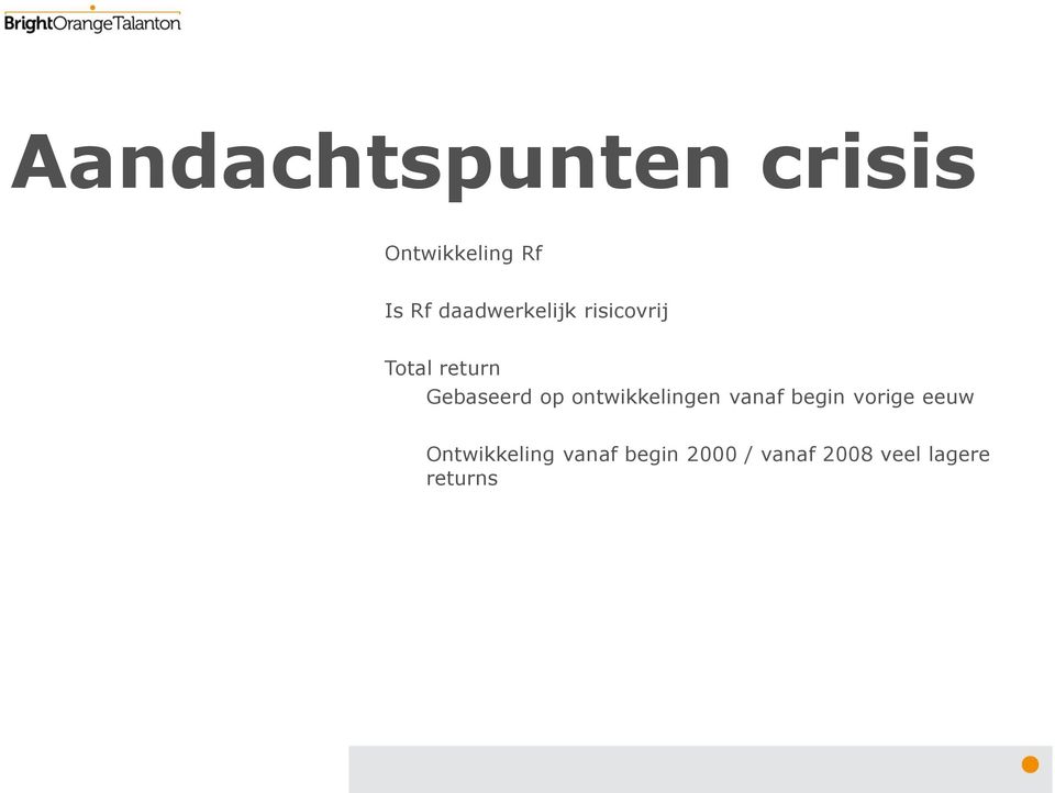 op ontwikkelingen vanaf begin vorige eeuw