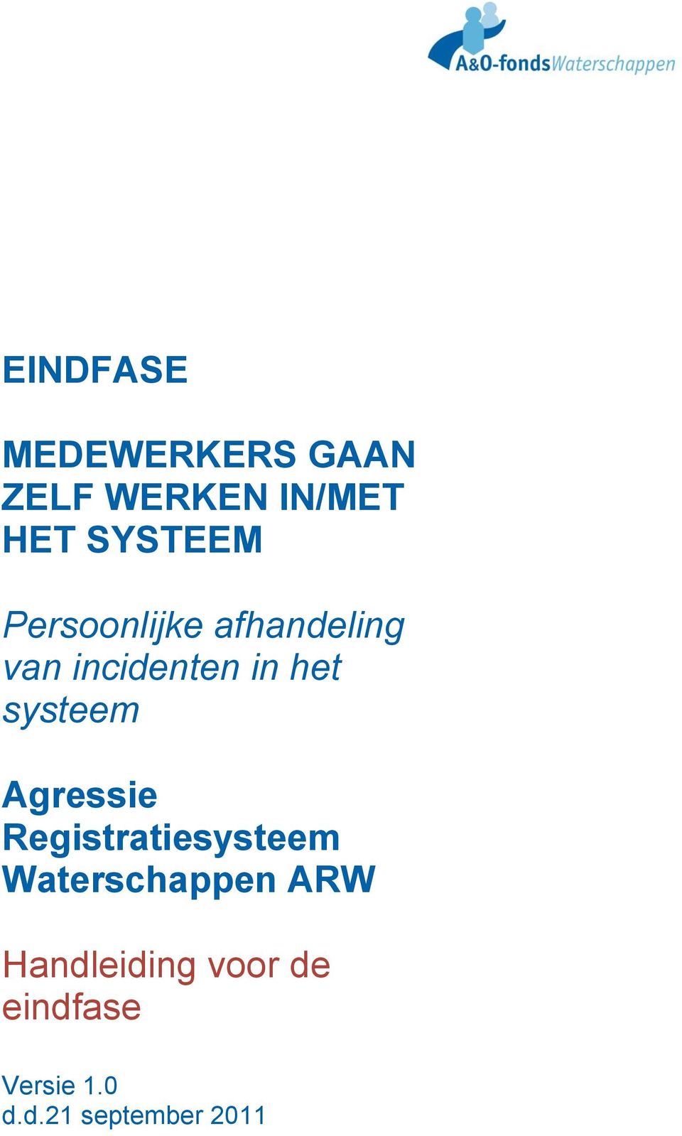 systeem Agressie Registratiesysteem Waterschappen ARW