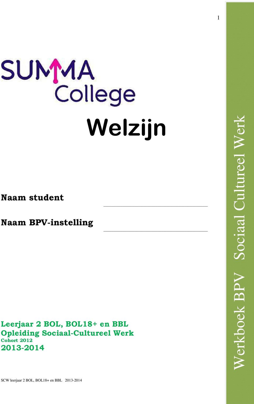 Opleiding Sociaal-Cultureel Werk Cohort