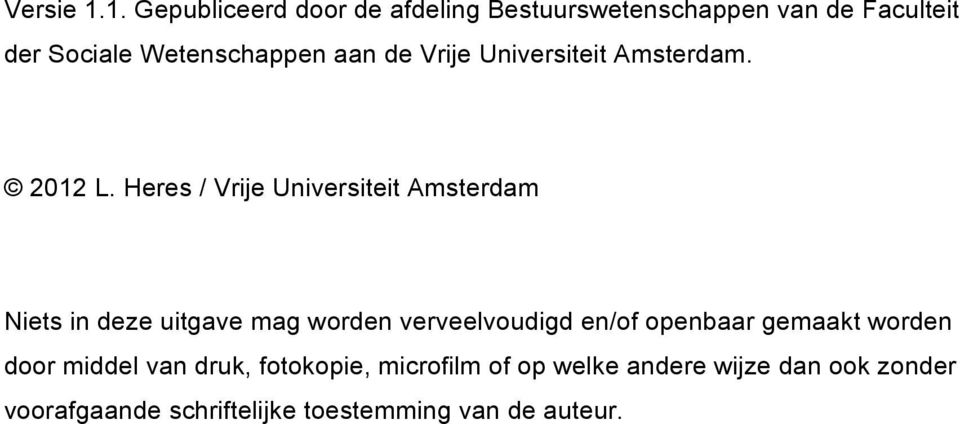 de Vrije Universiteit Amsterdam. 2012 L.
