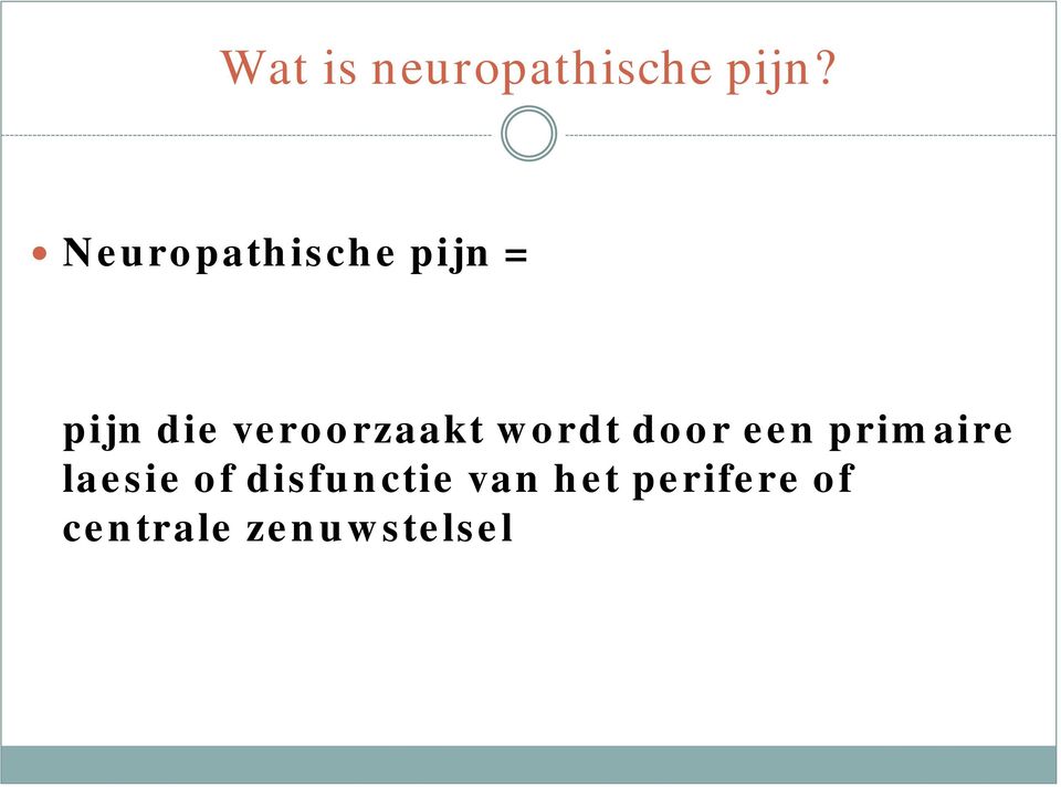 veroorzaakt wordt door een primaire