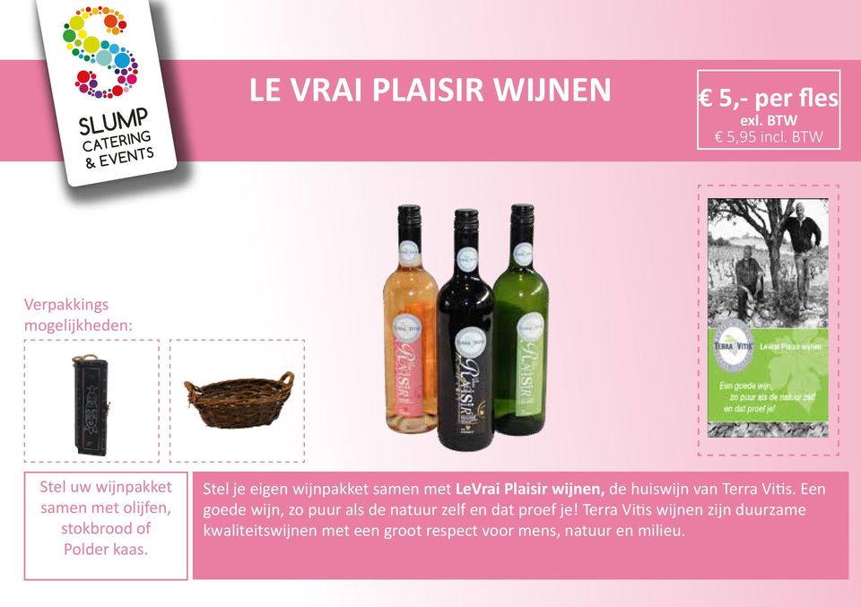 Stel je eigen wijnpakket samen met LeVrai Plaisir wijnen, de huiswijn van Terra Vitis.