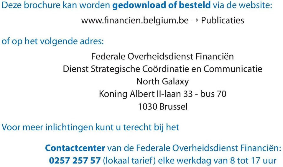 be Publicaties Federale Overheidsdienst Financiën Dienst Strategische Coördinatie en Communicatie North