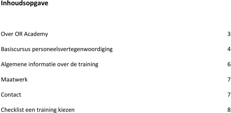 4 Algemene informatie over de training 6