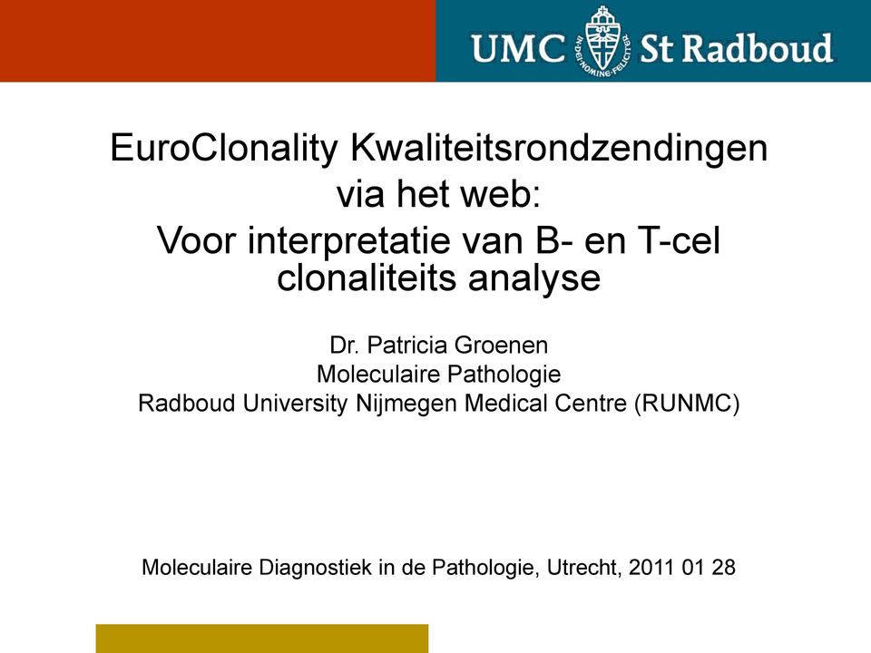 Patricia Groenen Moleculaire Pathologie Radboud University