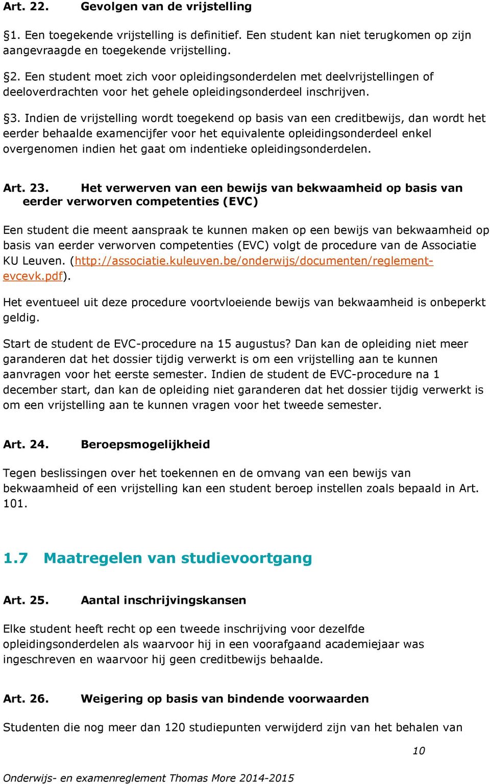 indentieke opleidingsonderdelen. Art. 23.