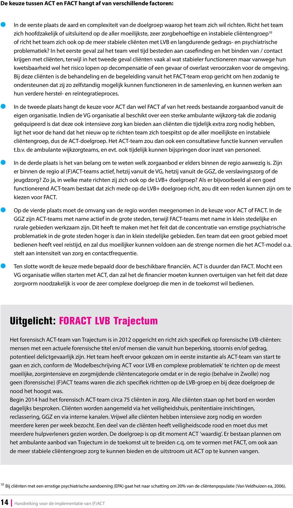 gedrags- en psychiatrische probematiek?