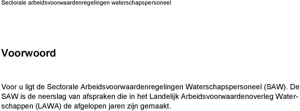 Waterschapspersoneel (SAW).