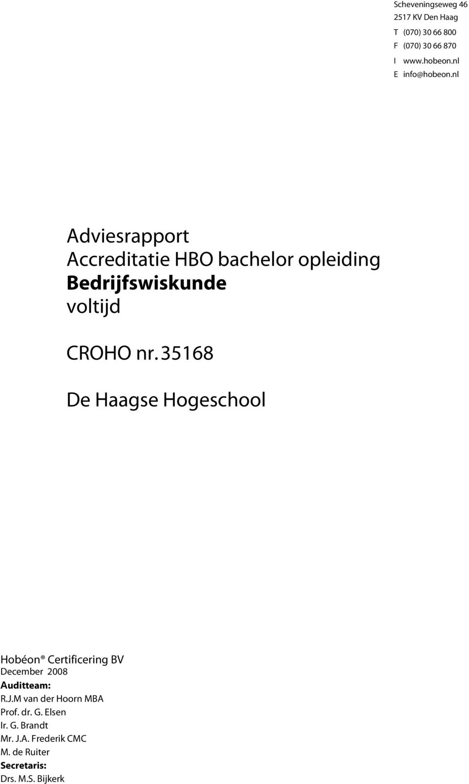 nl Adviesrapport Accreditatie HBO bachelor opleiding Bedrijfswiskunde voltijd CROHO nr.