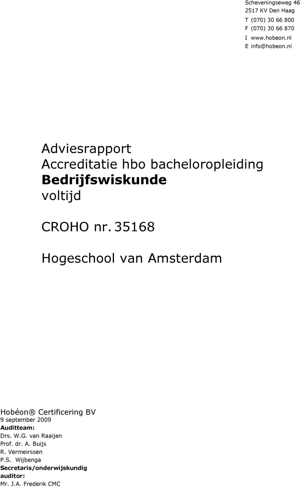 nl Adviesrapport Accreditatie hbo bacheloropleiding Bedrijfswiskunde voltijd CROHO nr.