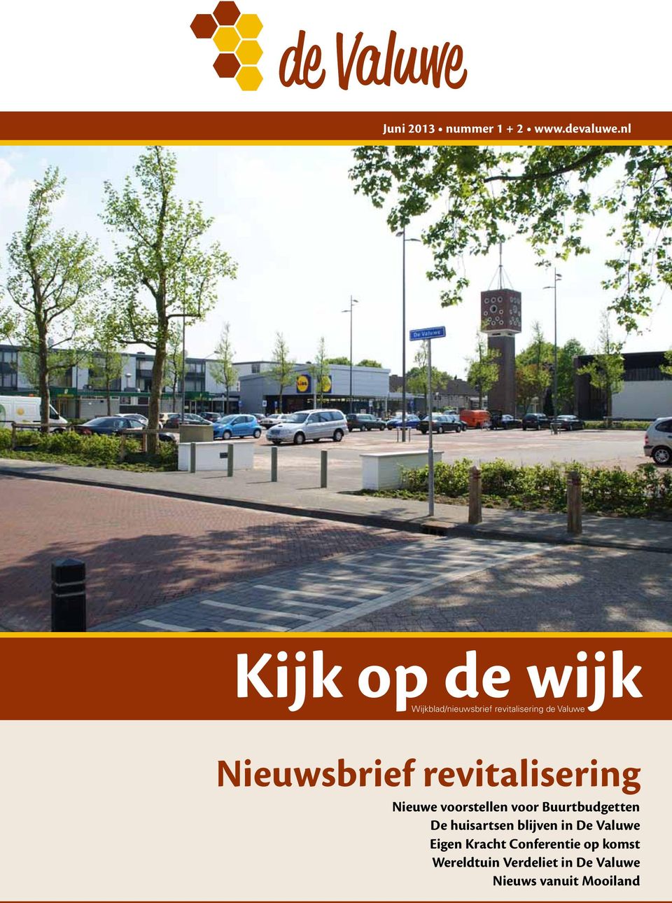 Wijkblad/nieuwsbrief revitalisering de Valuwe Nieuwsbrief revitalisering Nieuwe