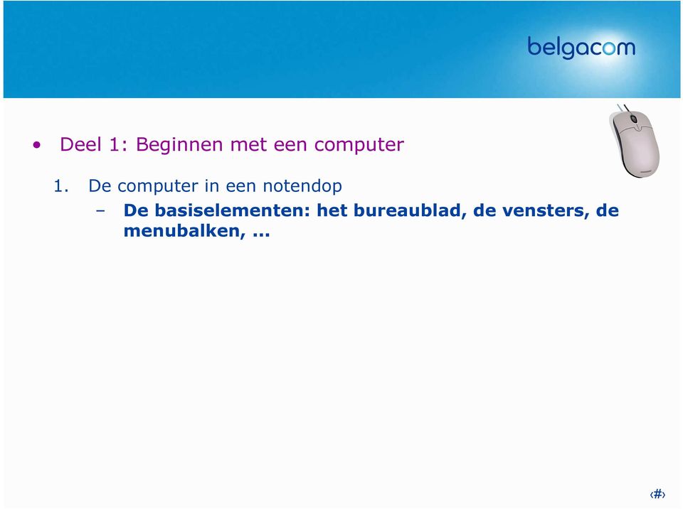 De computer in een notendop De