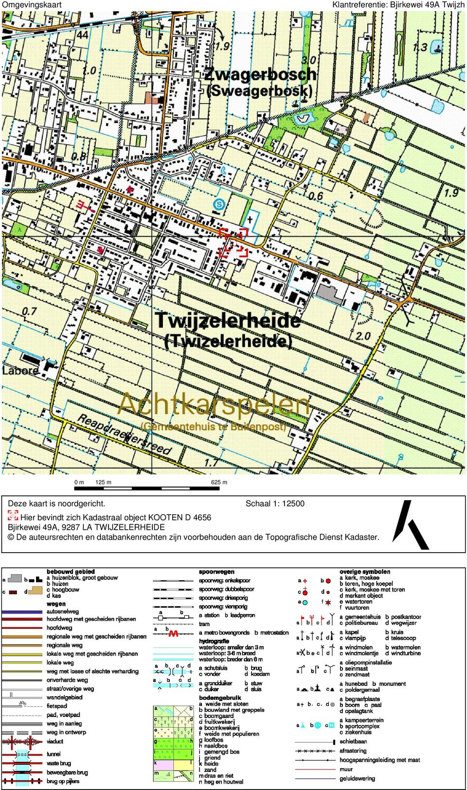 Schaal 1: 12500 Hier bevindt zich Kadastraal object KOOTEN D 4656