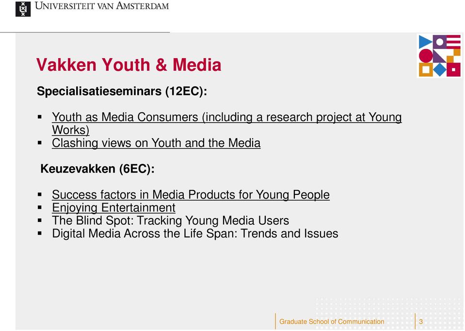 Success factors in Media Products for Young People Enjoying Entertainment The Blind Spot: