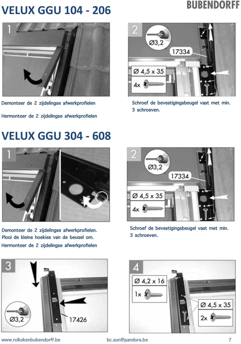VELUX&GGU&304&-&608& Demonteer de 2 zijdelingse afwerkprofielen. Plooi de kleine hoekjes van de beugel om.