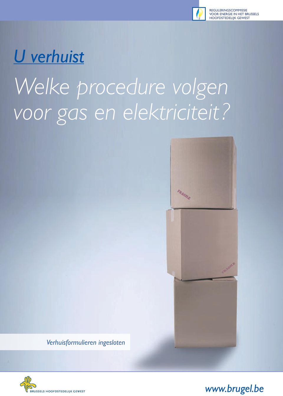 voor gas en elektriciteit?