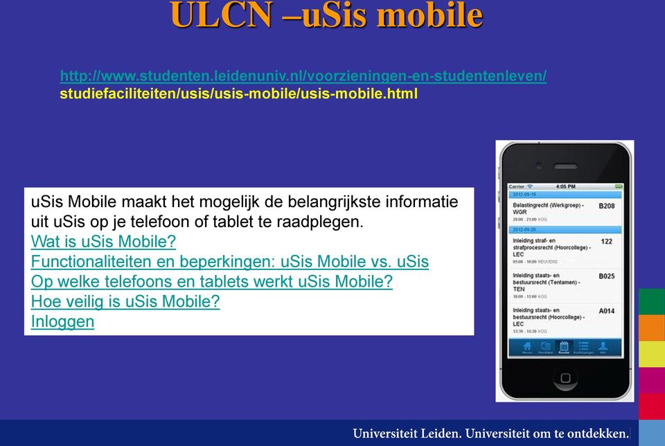 html usis Mobile maakt het mogelijk de belangrijkste informatie uit usis op je telefoon of tablet te