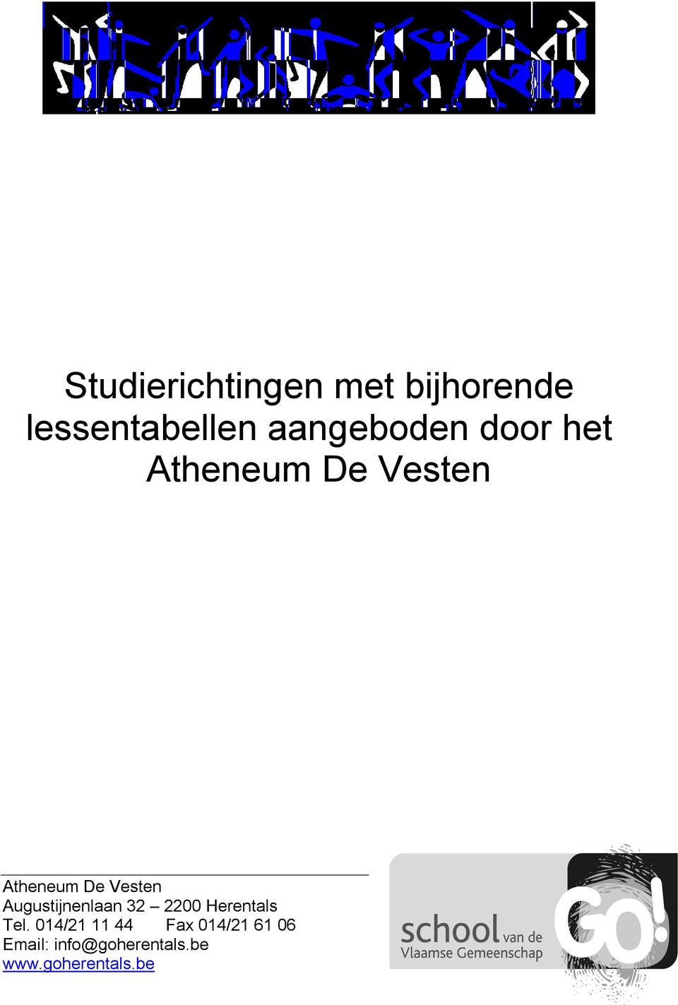 Vesten Augustijnenlaan 32 2200 Herentals Tel.