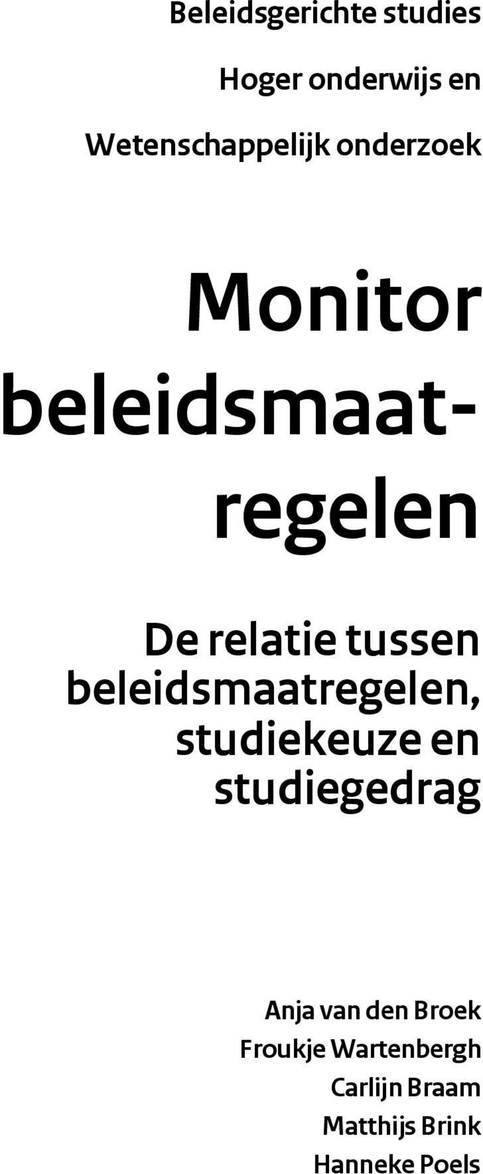 beleidsmaatregelen, studiekeuze en studiegedrag Anja van den