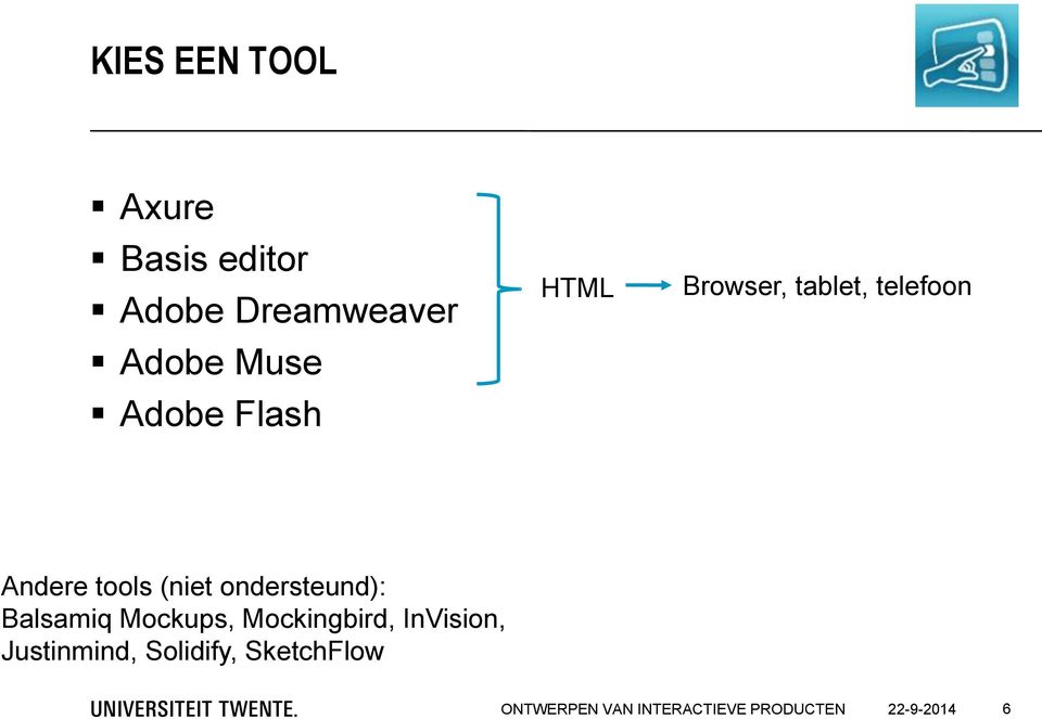 ondersteund): Balsamiq Mockups, Mockingbird, InVision,