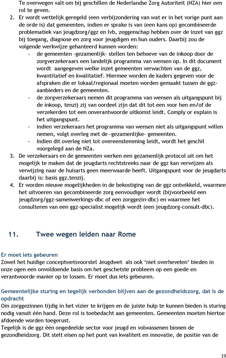 lvb, zeggenschap hebben over de inzet van ggz bij toegang, diagnose en zorg voor jeugdigen en hun ouders.