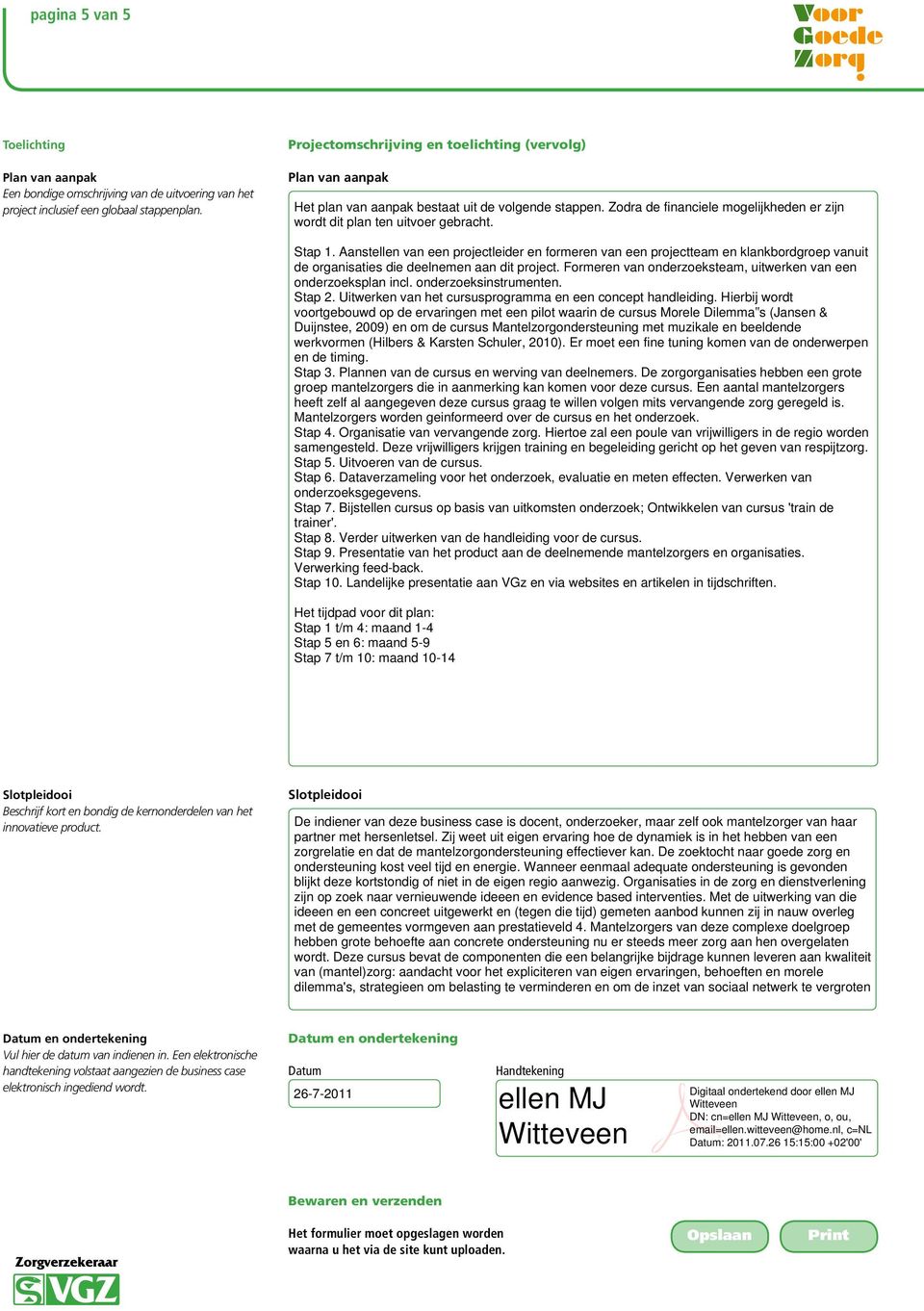 Slotpleidooi Datum en ondertekening Vul hier de datum van indienen in.