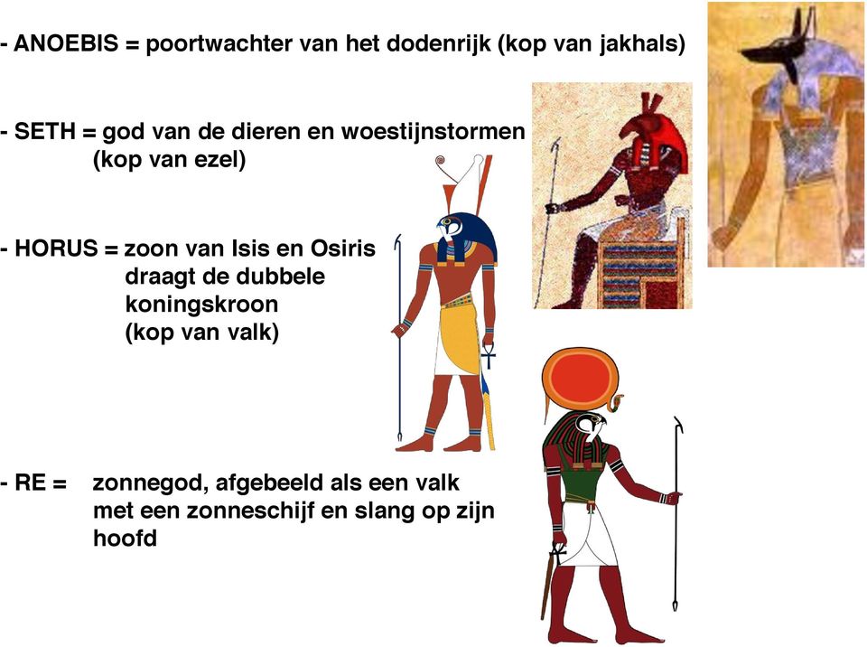 Isis en Osiris draagt de dubbele koningskroon (kop van valk) - RE =