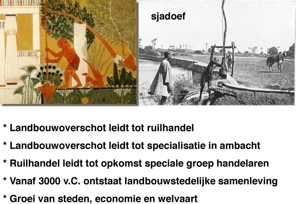 Ruilhandel leidt tot opkomst speciale groep handelaren * Vanaf