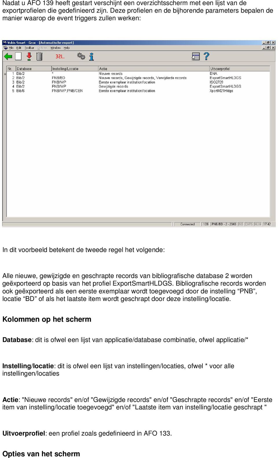 records van bibliografische database 2 worden geëxporteerd op basis van het profiel ExportSmartHLDGS.