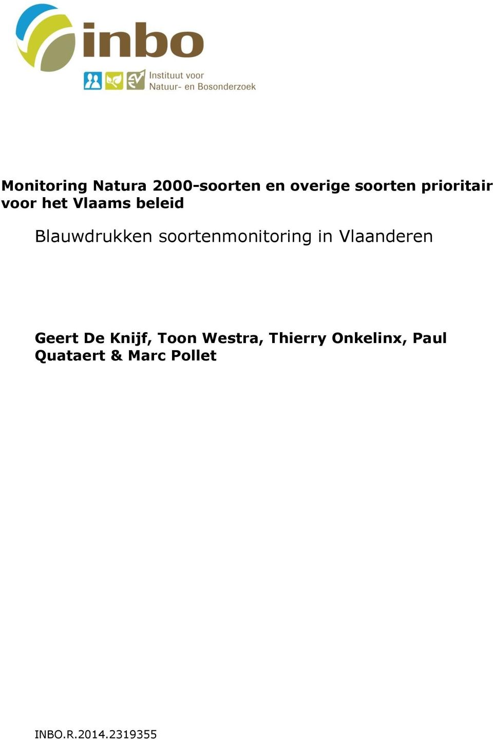 soortenmonitoring in Vlaanderen Geert De Knijf, Toon