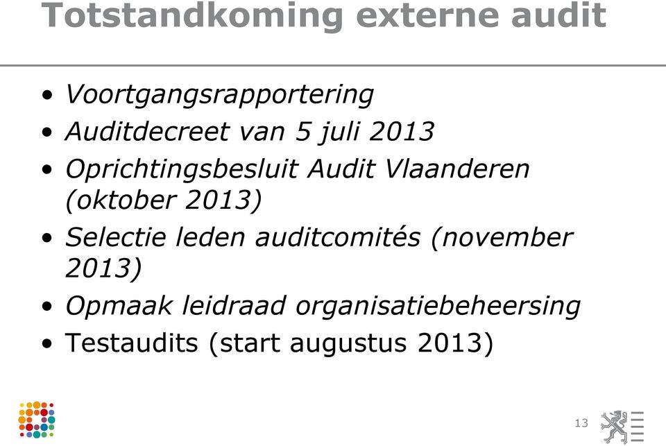 Vlaanderen (oktober 2013) Selectie leden auditcomités