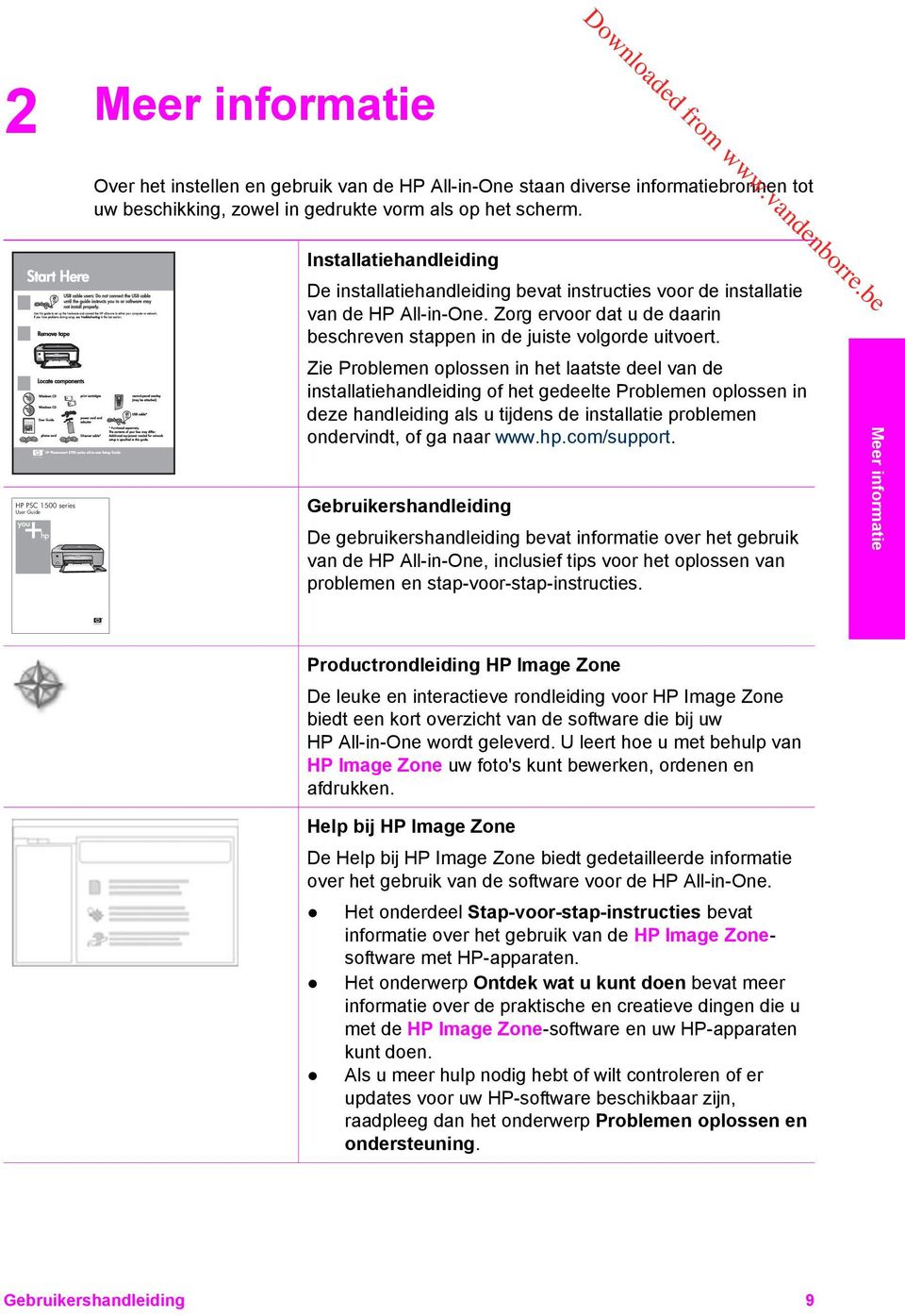 Zorg ervoor dat u de daarin beschreven stappen in de juiste volgorde uitvoert.