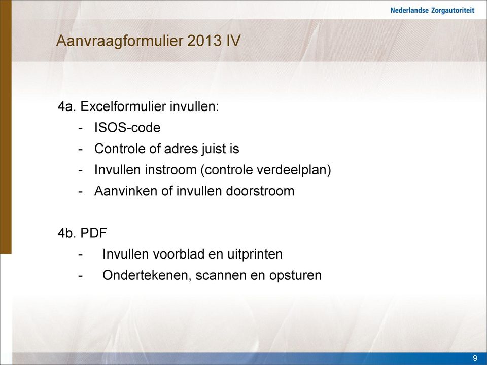 is - Invullen instroom (controle verdeelplan) - Aanvinken of