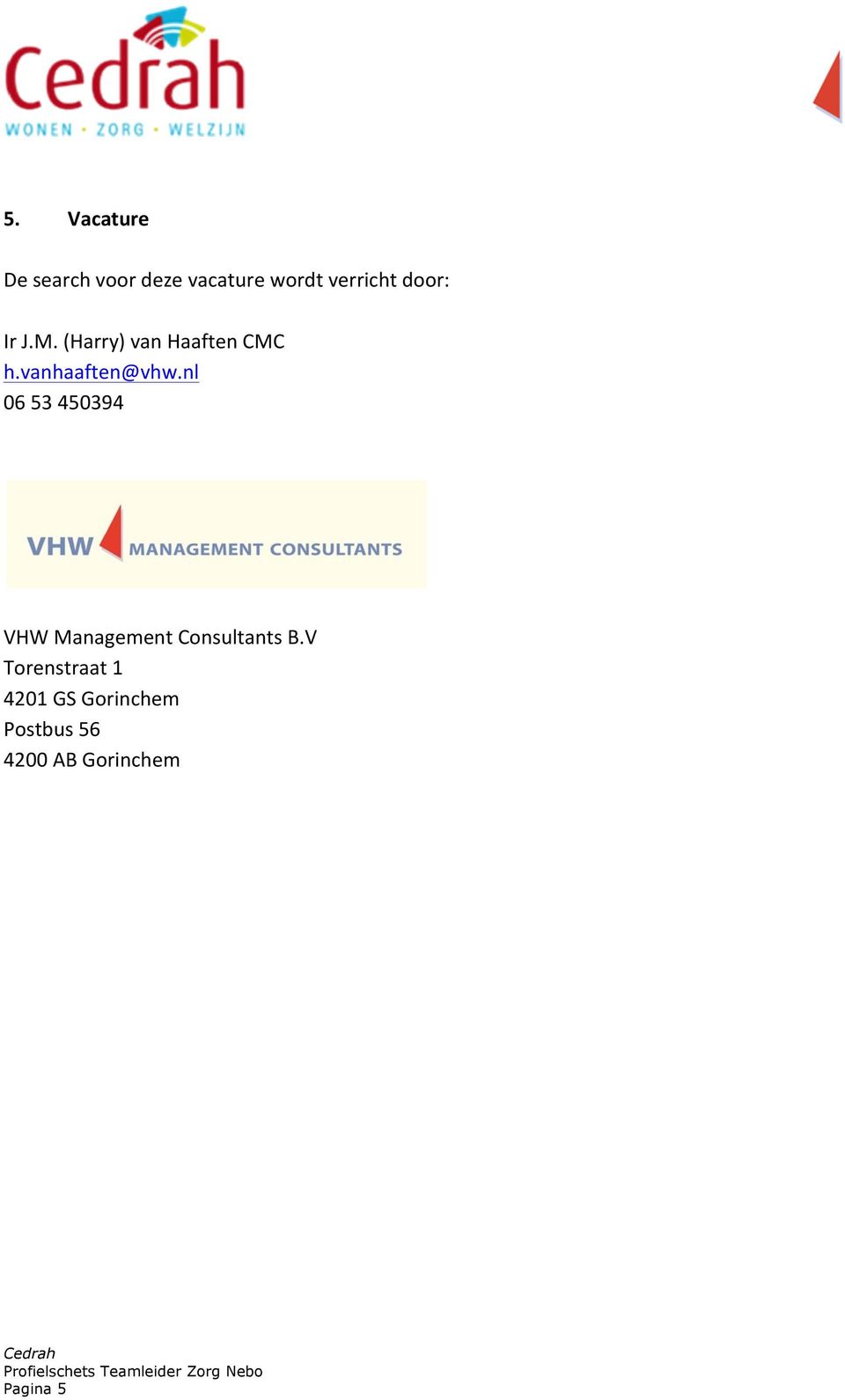 nl 06 53 450394 VHW Management Consultants B.