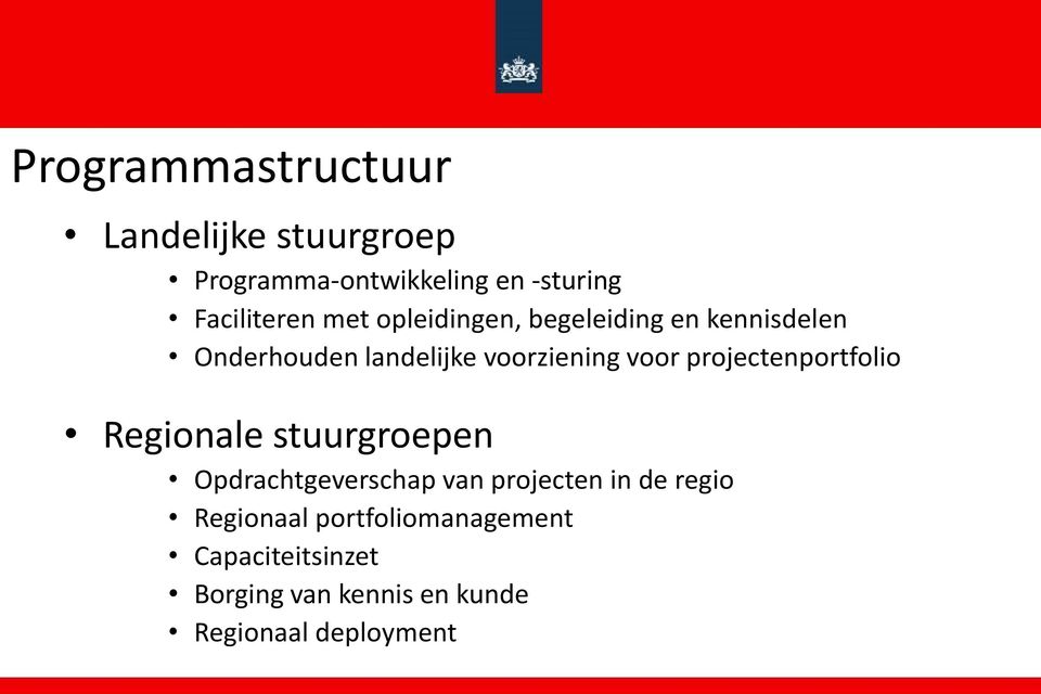 projectenportfolio Regionale stuurgroepen Opdrachtgeverschap van projecten in de regio