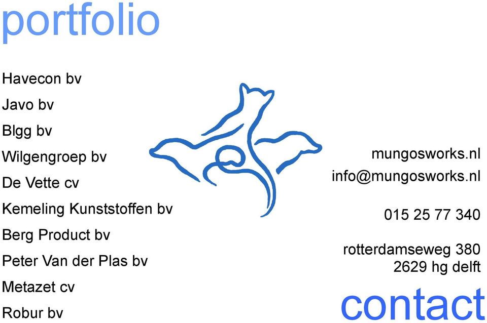 Van der Plas bv Metazet cv Robur bv mungosworks.