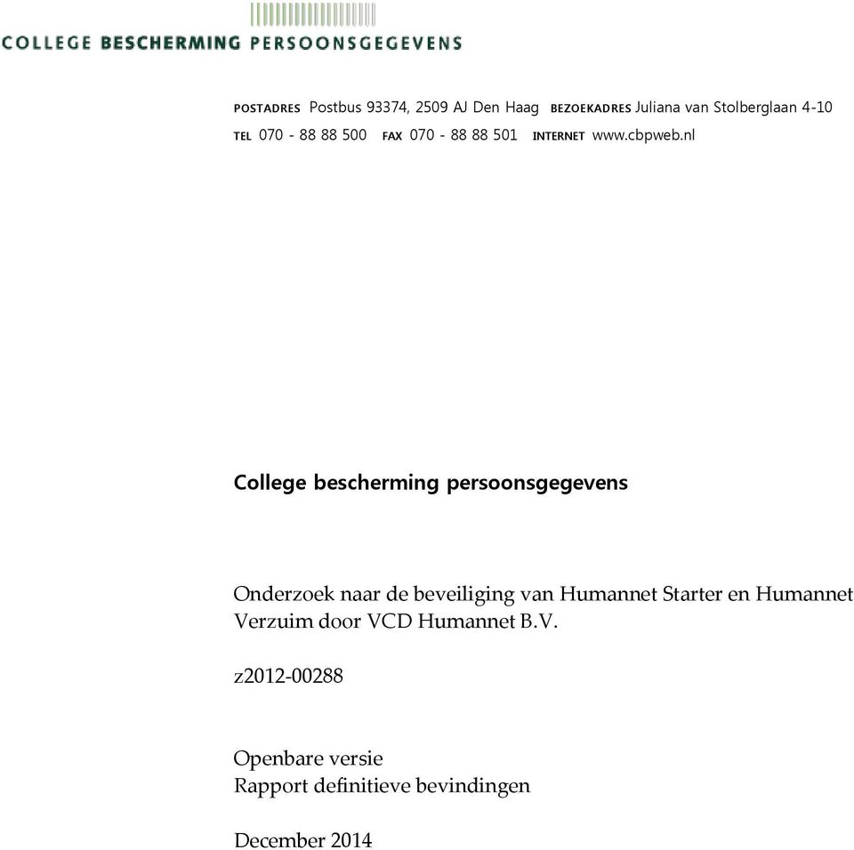 nl College bescherming persoonsgegevens Onderzoek naar de beveiliging van Humannet