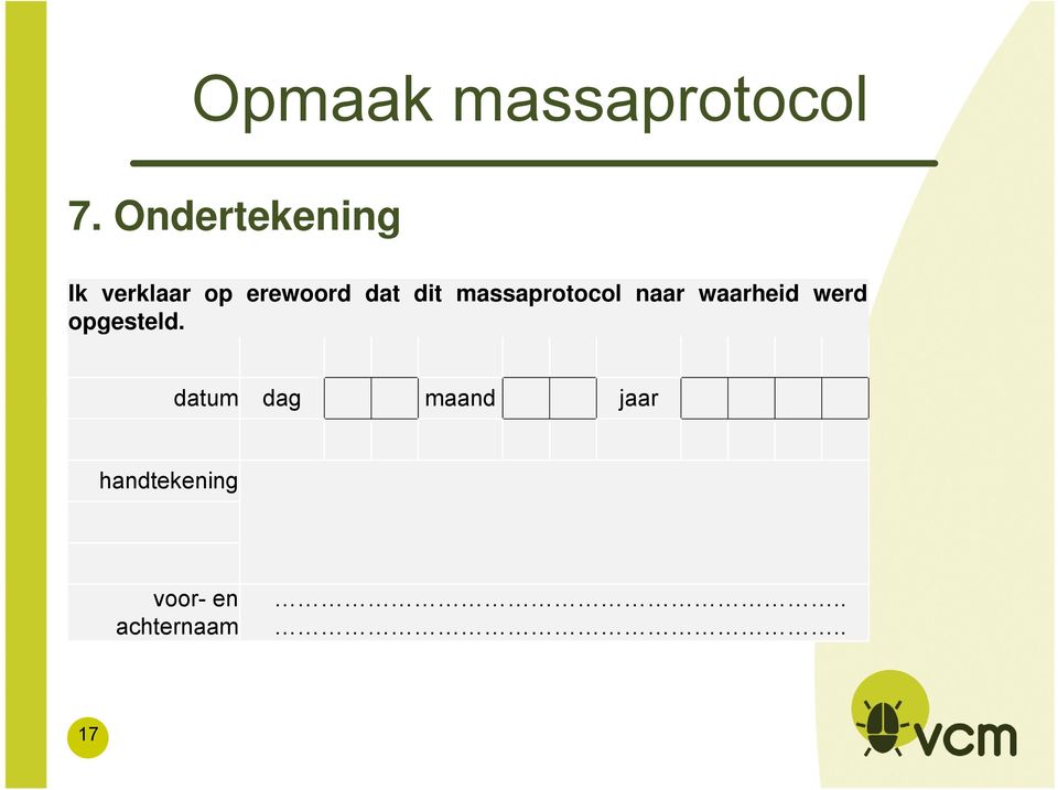 dit massaprotocol naar waarheid werd