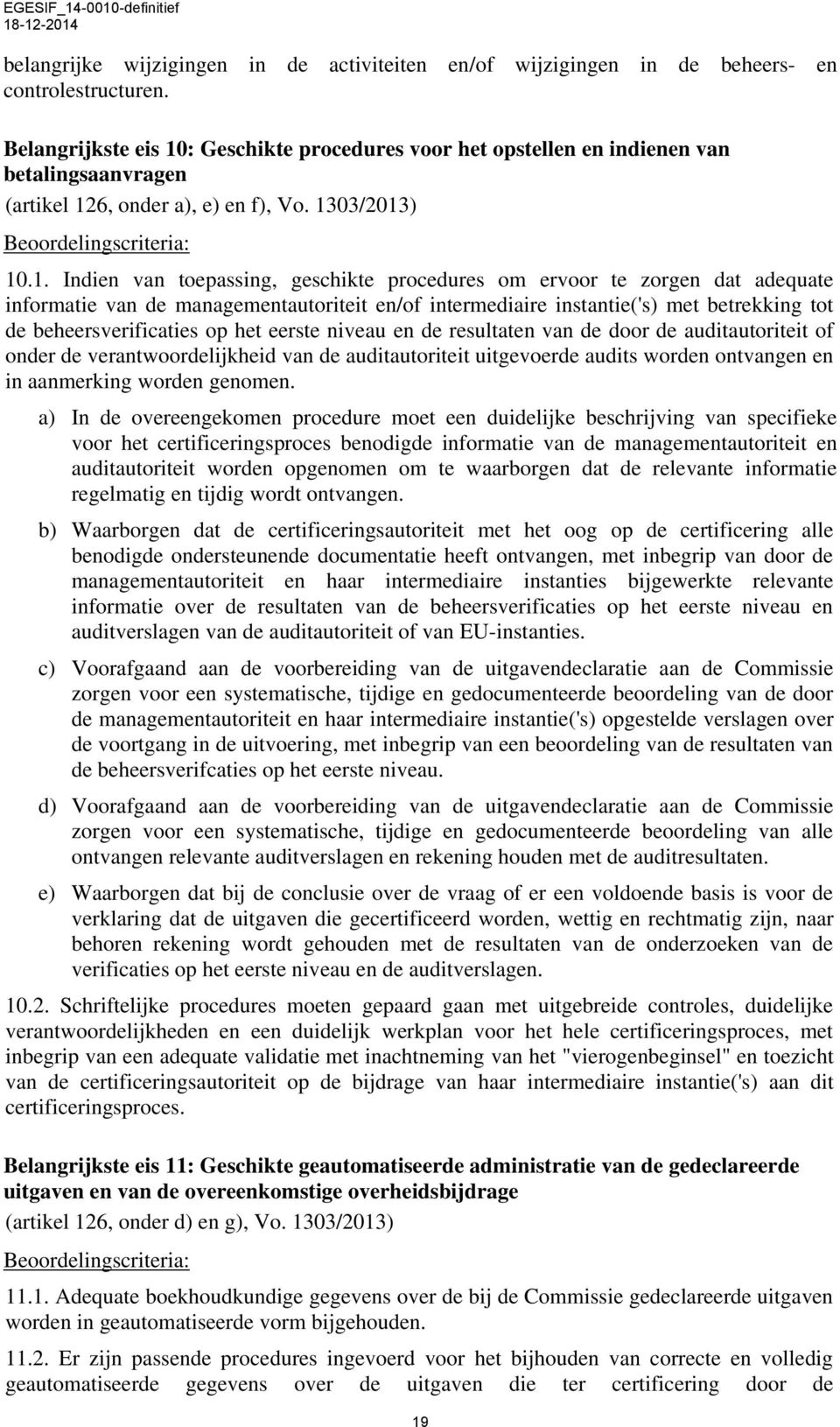 : Geschikte procedures voor het opstellen en indienen van betalingsaanvragen (artikel 12