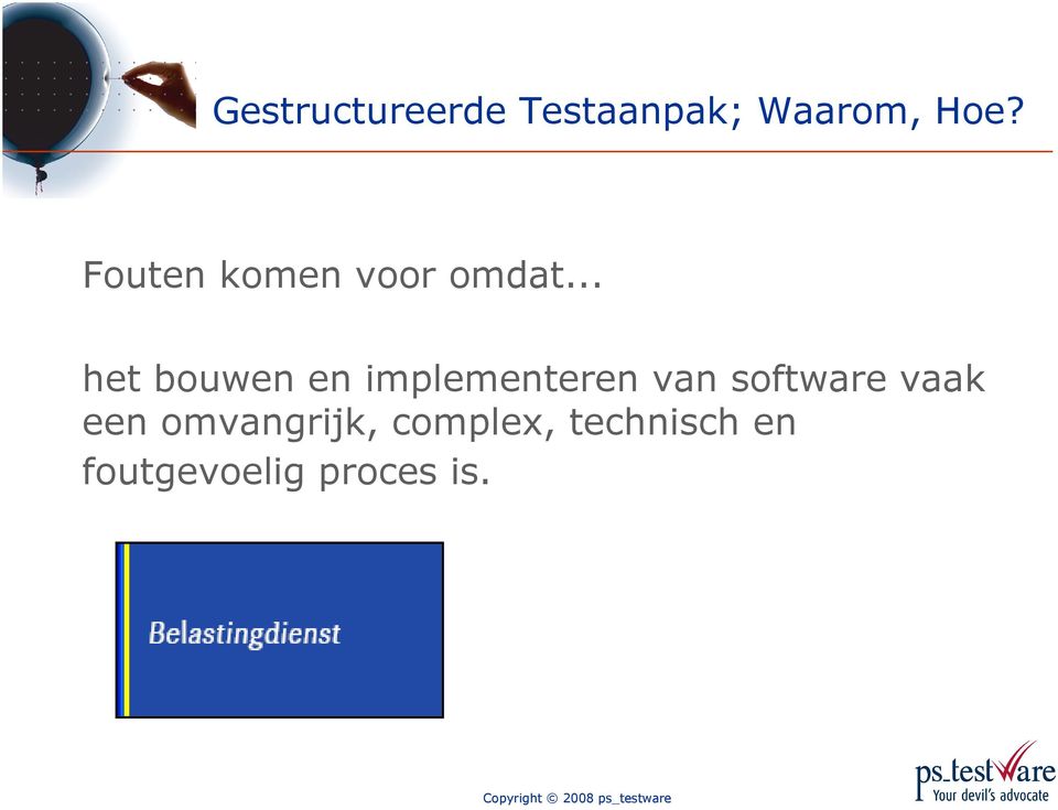 van software vaak een omvangrijk,