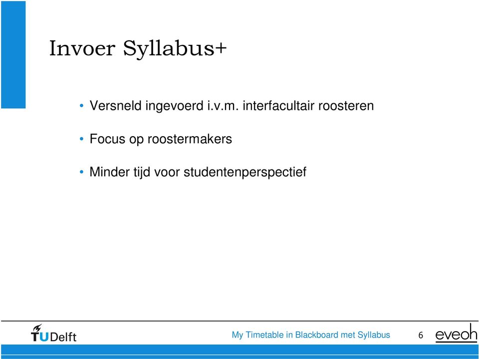 interfacultair roosteren Focus