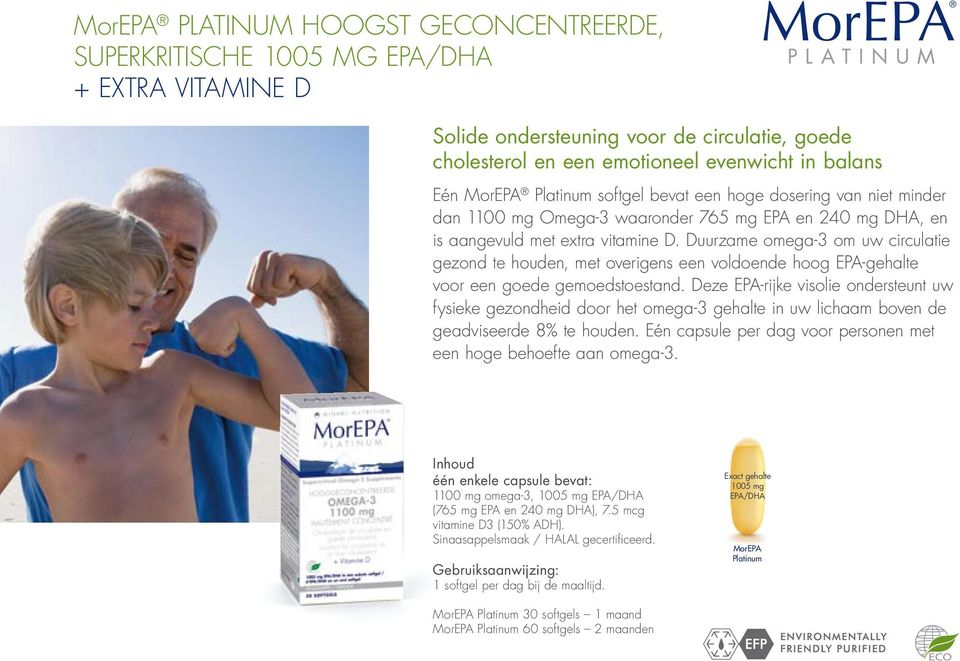 Duurzame omega-3 om uw circulatie gezond te houden, met overigens een voldoende hoog EPA-gehalte voor een goede gemoedstoestand.