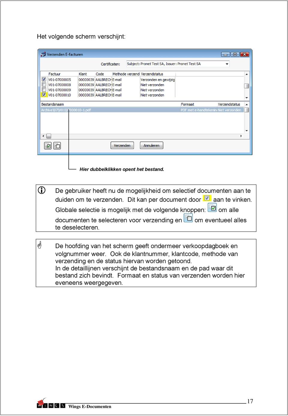 om alle om eventueel alles De hoofding van het scherm geeft ondermeer verkoopdagboek en volgnummer weer.