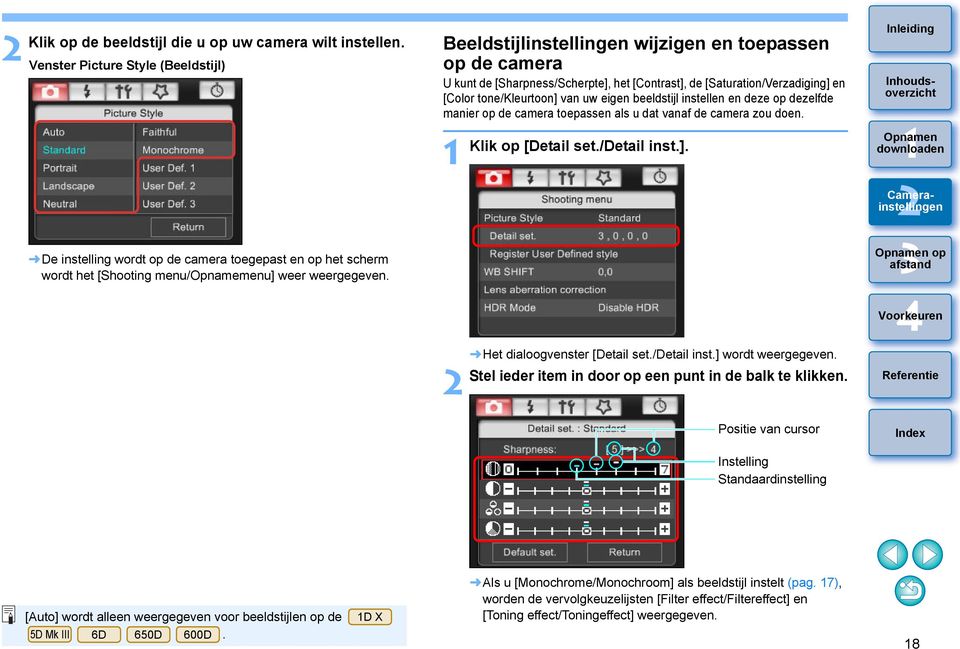 uw eigen beeldstijl instellen en deze op dezelfde manier op de camera toepassen als u dat vanaf de camera zou doen. Klik op [Detail set./detail inst.].